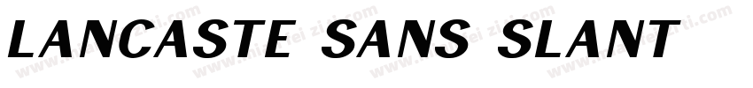 Lancaste Sans Slant字体转换